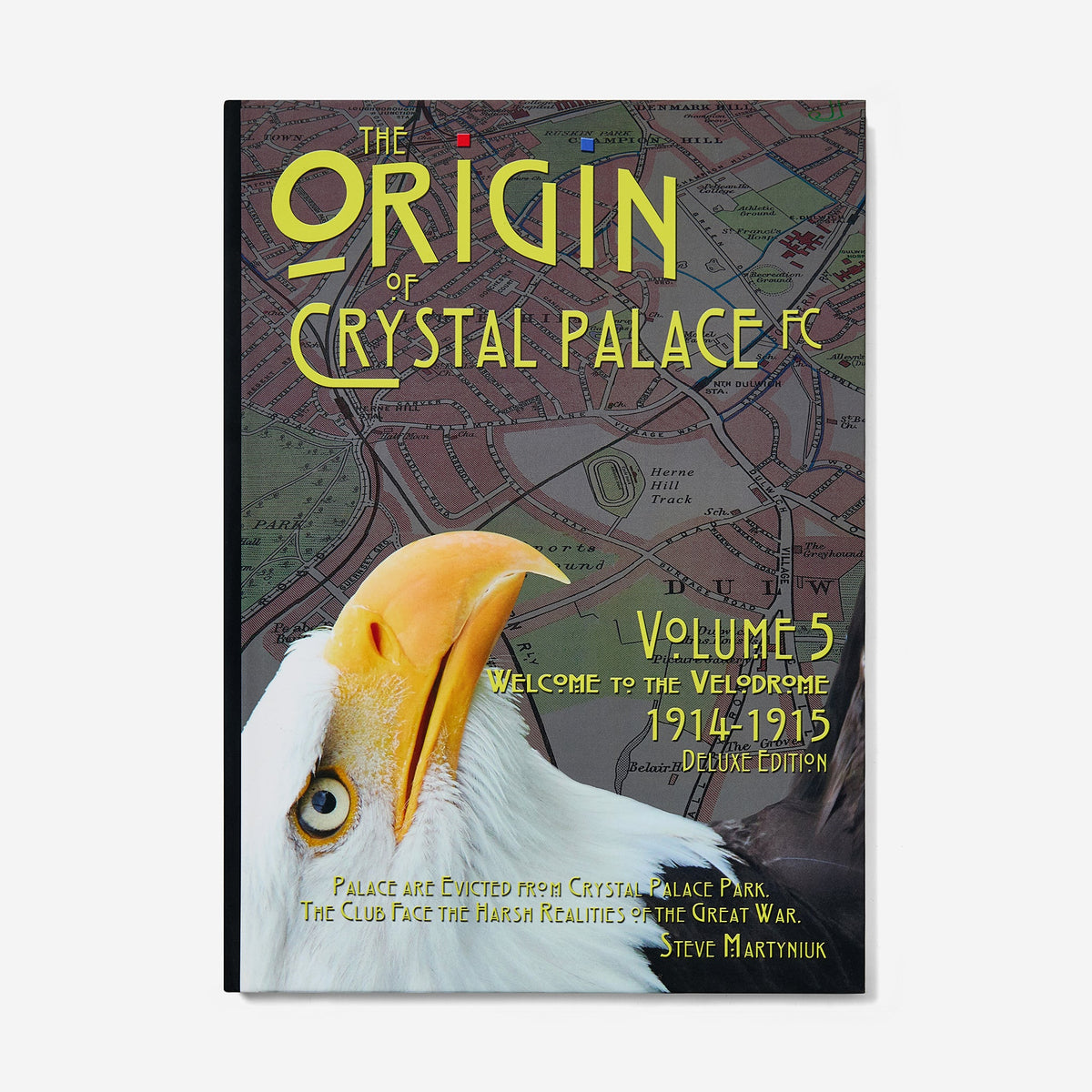 The Origin of Crystal Palace FC Vol.5 Book