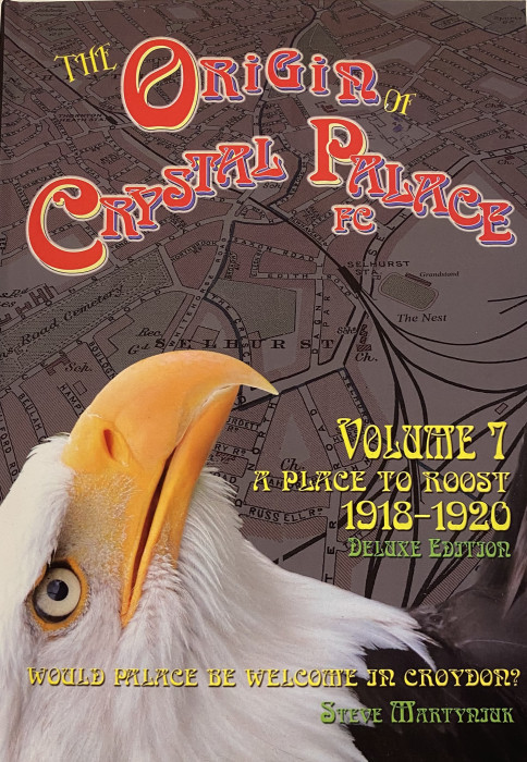The Origin of Crystal Palace FC Vol.7 Book